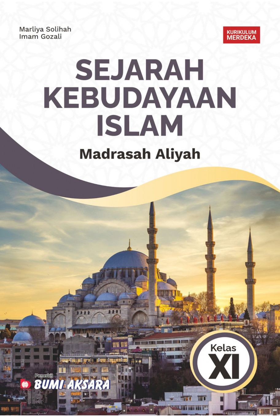 Sejarah Kebudayaan Islam Madrasah Aliyah Kelas XI